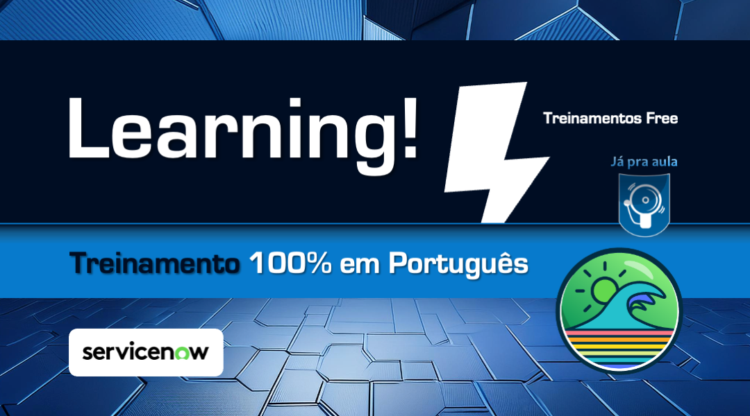 No momento, você está visualizando Cursos gratuitos da ServiceNow em Português